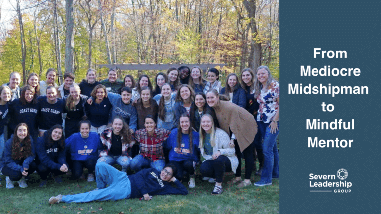 From Mediocre Midshipman to Mindful Mentor: How the SLG Leadership-Followership Paradigm made me a better leader